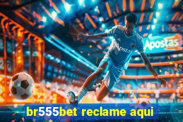 br555bet reclame aqui